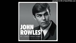 John Rowles - If I Only Had Time