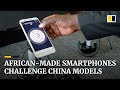 First Made In Africa Smartphone Challenges China S Dominance In Local Market