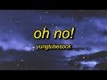 yungtubesock - Oh No! (I Got A Disease) [Lyrics]