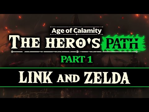 Age of Calamity: The Hero’s Path - Link and Zelda | Ft. @NintendoBlackCrisis