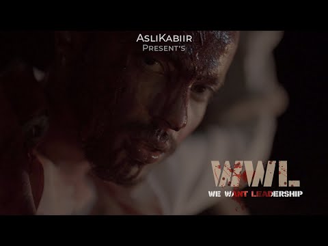 WWL(WE WANT LEADERSHIP) | ASLIKABIIR | OFFICIAL MUSIC VIDEO