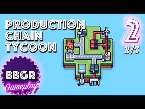 Production Chain Tycoon - Review 2/5, Game Play Walkthrough No Commentary 2