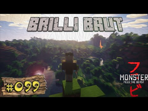 Der Gang ist lang... - Brilli Baut! #099 [MINECRAFT] [FTB MONSTER] [DEUTSCH] [HD+]