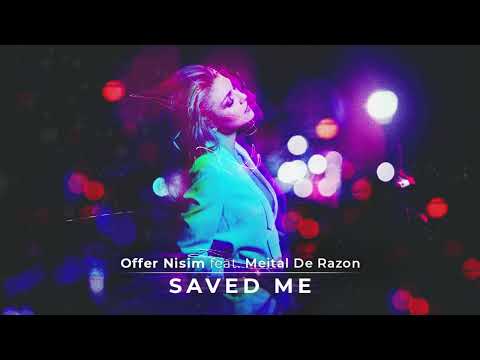 Offer Nissim Feat. Meital De Razon - Saved Me (Original Mix)