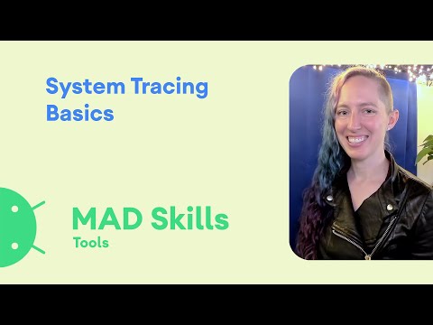 Performance: System tracing basics - MAD Skills