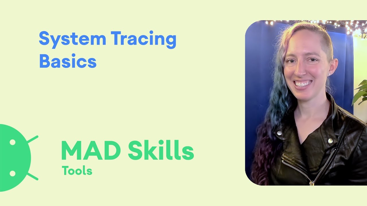 Performance: System tracing basics - MAD Skills
