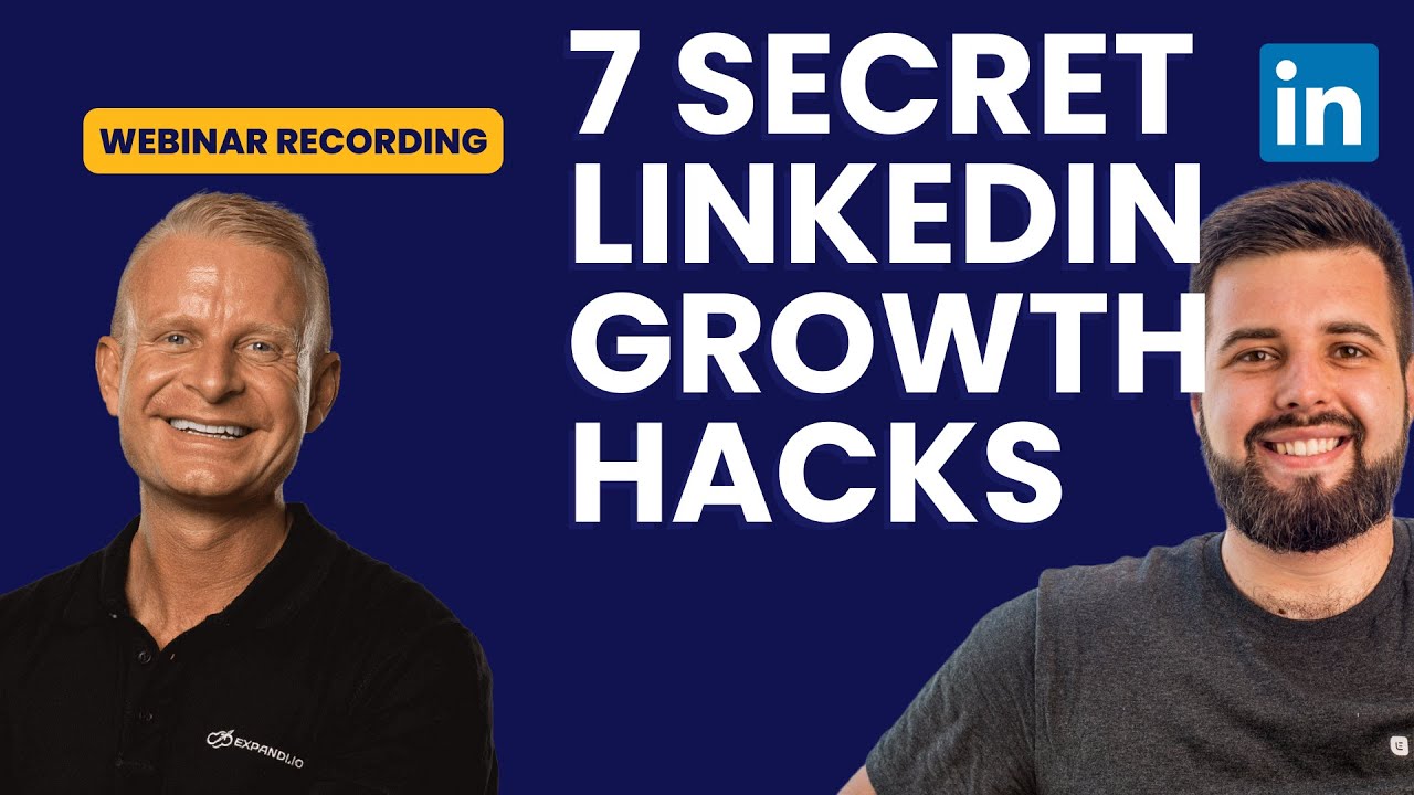 7 New LinkedIn Growth Hacks You Didn't Know About in 2024 edition [Webinar recording]