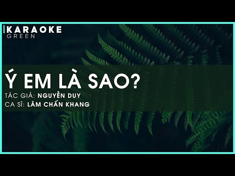 [KARAOKE] Ý EM LÀ SAO - LÂM CHẤN KHANG