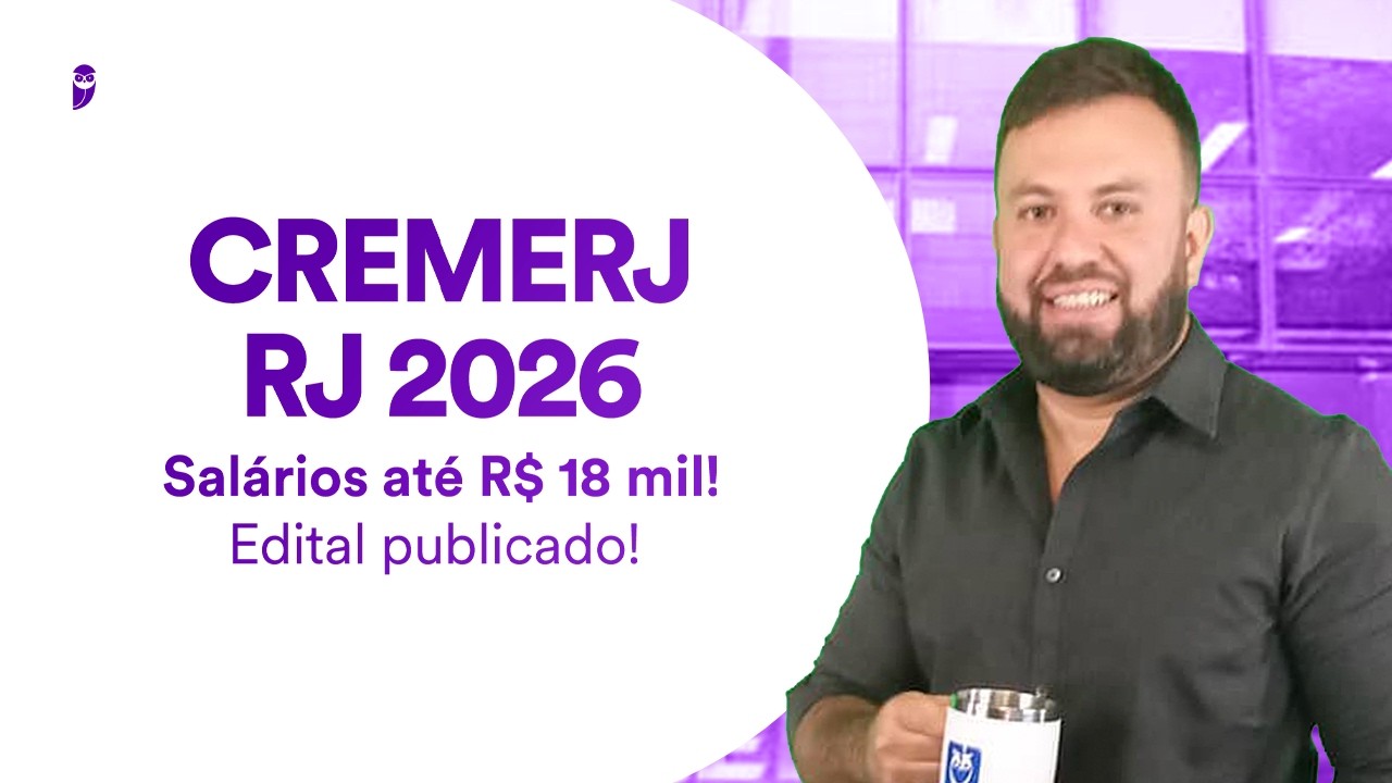 Concurso CREMERJ RJ 2026 - Salários até R$ 18 mil - Edital publicado