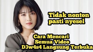 Download lagu Cara Mencari Semua Video D3w4s4 Langsung Terbuka mp3