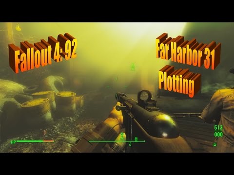 [SPOILERS  - Far Harbor 31/F4-92] 50ish Gamer Let's Plays Fallout 4 - Plotting