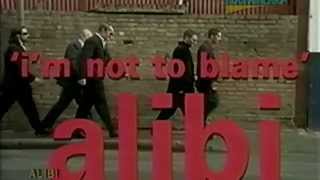 Alibi - I&#39;m Not To Blame