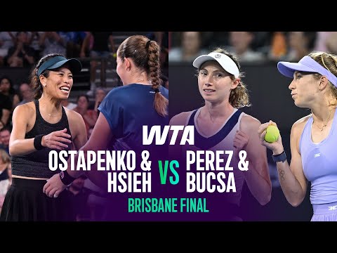 Hsieh & Ostapenko vs. Perez & Bucsa | 2026 Brisbane Doubles Final | WTA Match Highlights