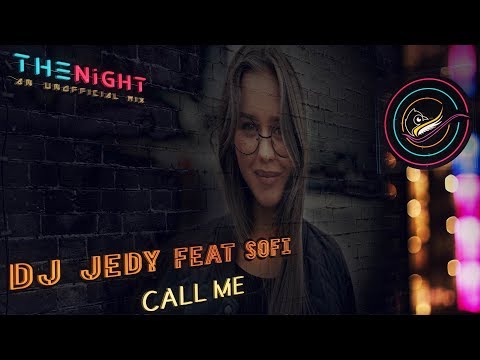 DJ JEDY Feat Sofi - Call Me