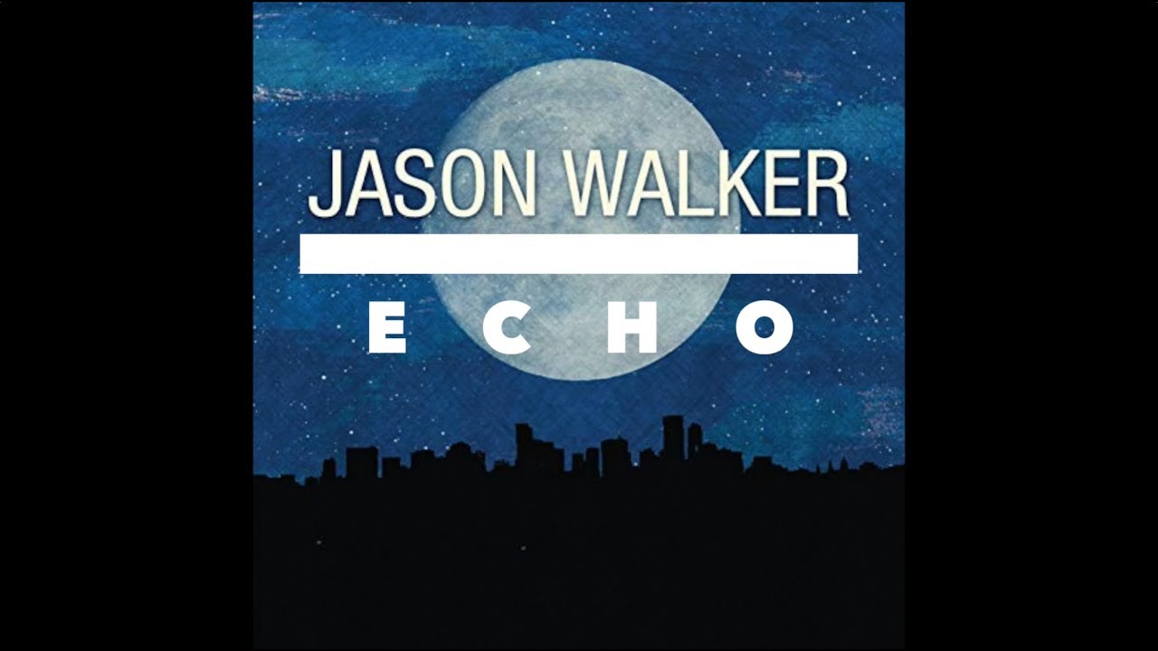 Jason Walker - ECHO (Lyric Video)