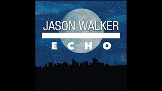 Jason Walker - ECHO (Lyric Video)