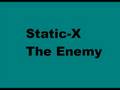 Static-X the enemy