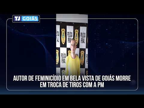 AUTOR DE FEMINICÍDIO EM BELA VISTA DE GOIÁS MORRE EM TROCA DE TIROS COM A PM