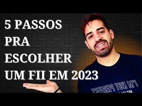 5 PASSOS PARA ESCOLHER FUNDOS IMOBILIÁRIOS EM 2023 | RECESSÃO EM 2023