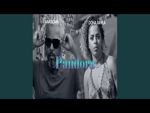 Pandora - Paradgma Feat Dona Rayla (Single - PANDORA 2021)