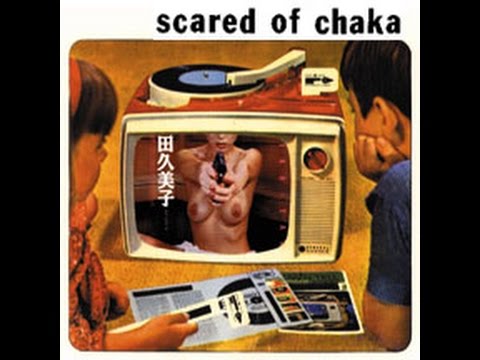 Scared of Chaka - St       (1997)