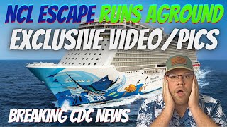CRUISE NEWS: NCL ESCAPE RUNS AGROUND | CDC MAKES HUGE ANNOUNCEMENT REGARDING CRUISING | AUSTRALIA