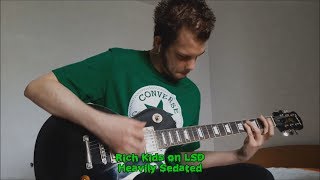 Heavily Sedated (Rich Kids on LSD guitar cover)