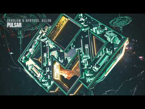 Zerolow & Bertuss, ALL3N - Pulsar (Radio Edit)