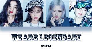 Download lagu How would BLACKPINK sing 'WE ARE LEGENDARY' by SONAMOO mp3