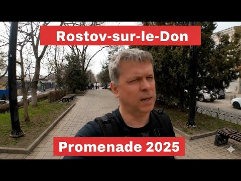 Rostov-sur-le-Don - Promenade 2025