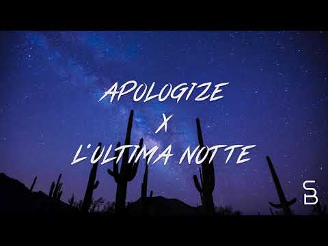 Apologize x L'ultima Notte (Samuele Brignoccolo Mashup)