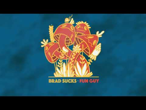 Brad Sucks - Fun Guy (Official Lyric & Audio)