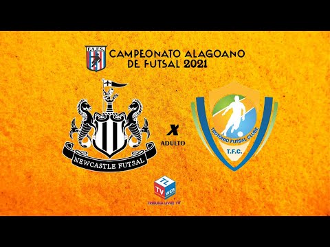 Newcastle Futsal v Teotônio Futsal | CAMPEONATO ALAGOANO DE FUTSAL 2021 (21/08/21)