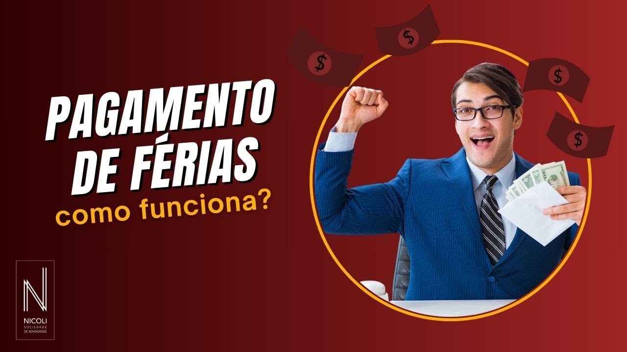Pagamento das férias: entenda como funciona