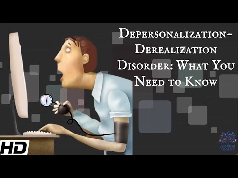 Depersonalization-derealization disorder: What You Need To Know