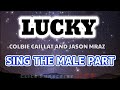 LUCKY BY JASON MRAZ AND COLBIE CAILLAT KARAOKE FEMALE PART ONLY