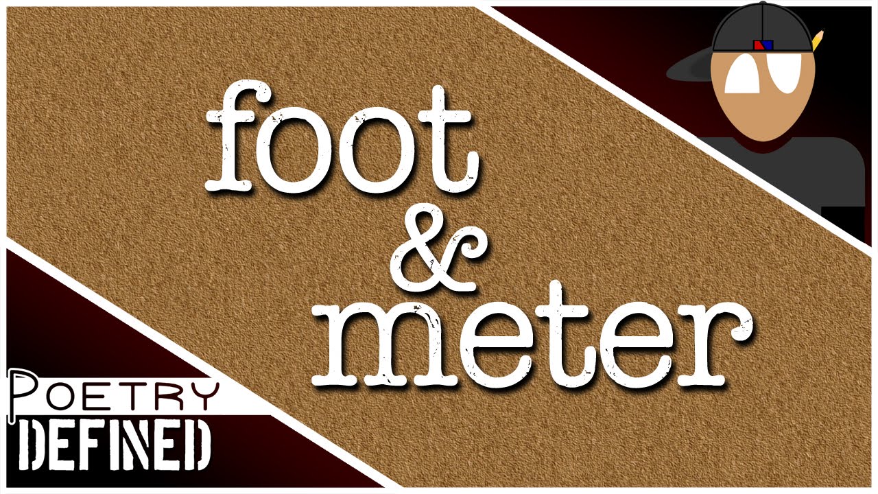 Foot & Meter #PoetryDefined
