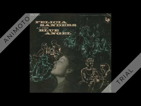 FELICIA SANDERS at the blue angel Side Two