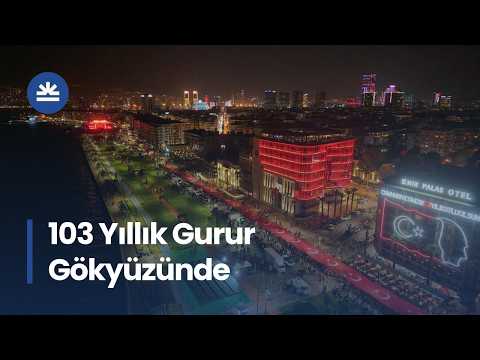 İzmir'de Cumhuriyet Coşkusu Gökyüzüne Taştı