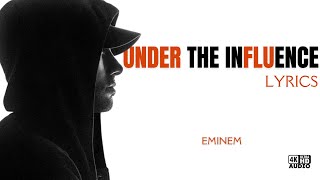 Eminem - Under The Influence [Lyrics] [4KUHD]