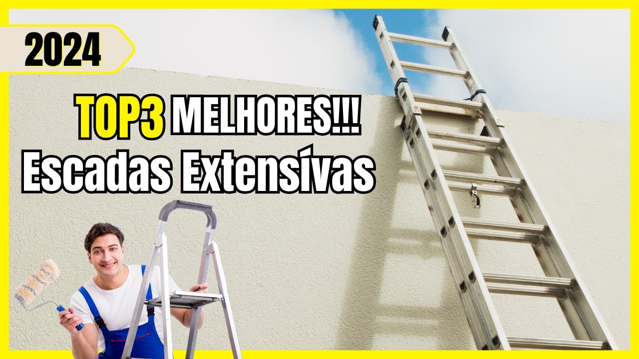 Qual ✅[MELHOR]✅ ESCADA EXTENSIVA |  Escada Extensiva Boa e Barata | Melhores Escadas 2024