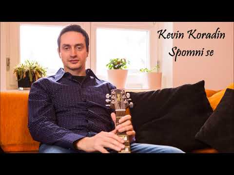 Kevin Koradin - SPOMNI SE (official audio)