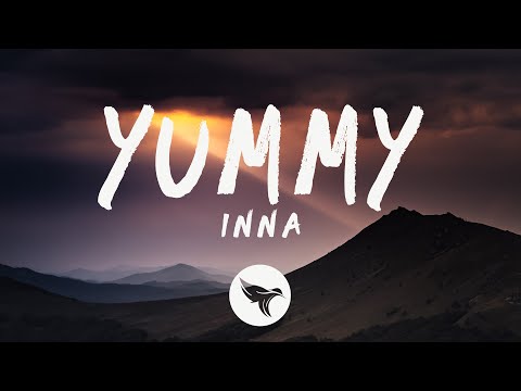 INNA - Yummy (Lyrics)
