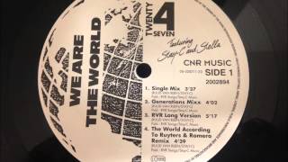 Twenty 4 Seven Featuring Stay-C &amp; Stella - We Are The World