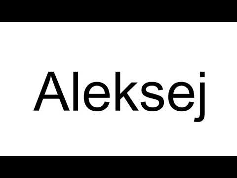 How to Pronounce Aleksej