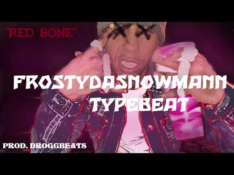 Frostydasnowmann TYPE BEAT ( "Red Bone" ) x  blueface type beat x west coast type beat