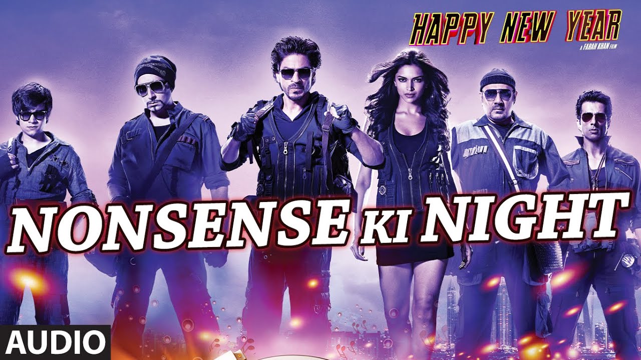 Nonsense Ki Night Lyrics  | Happy New Year | Shahrukh Khan, Deepika Padukone | Mika Singh | Vishal-Shekhar