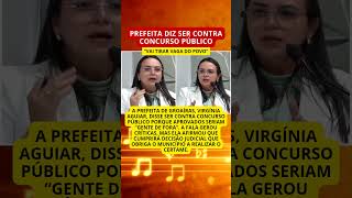 Prefeita diz ser contra concurso público