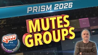 Prism Midi Sequencer 2026 - Tutorial 7: Intro to Mutes Groups