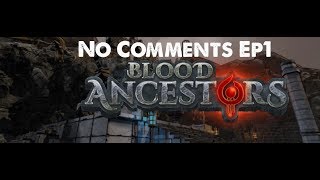 No Comments "Blood Ancestors" Ep1